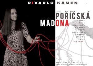 Divadlo Kámen - Poříčská madona Divadlo Kámen - Poříčská madona